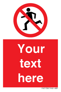 Custom No Running Sign